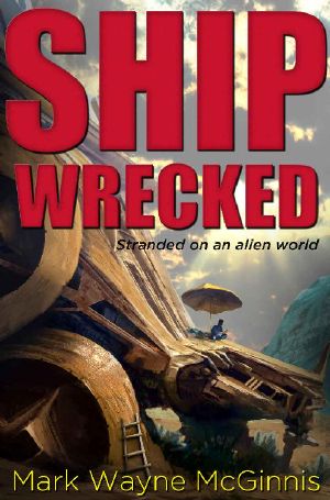 [Ship Wrecked 01] • Ship Wrecked · Stranded on an alien world